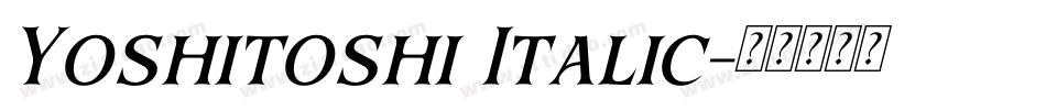 Yoshitoshi Italic字体转换